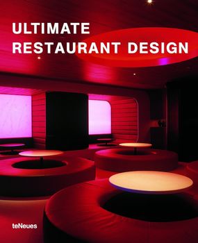 книга Ultimate Restaurant Design, автор: Alejandro Bahamуn